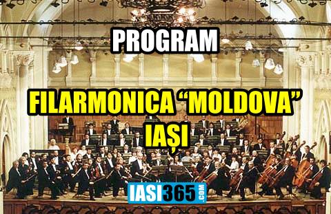 Programul Filarmonicii Moldova Iasi