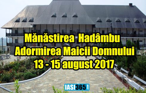 Manastirea Hadambu sarbatoare  august