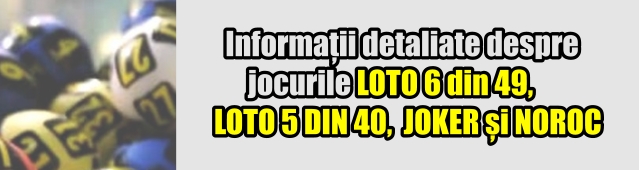 Informatii detaliate jocurile loteristice ale Loteriei Romane