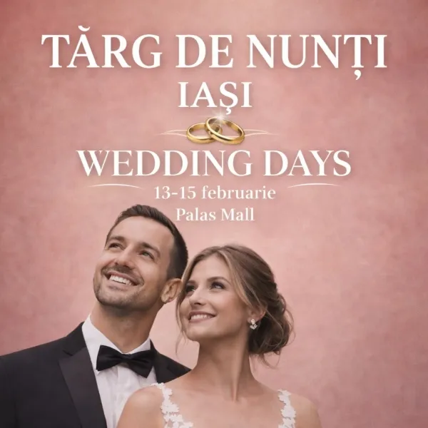 Targ de nunti Wedding Days Palas Mall Iasi 13-15 februarie 2026