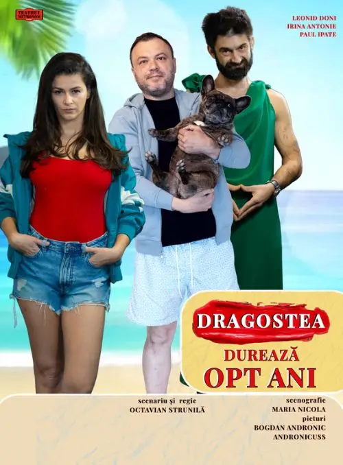 Teatru Dragostea durează 8 ani - Iași 2026