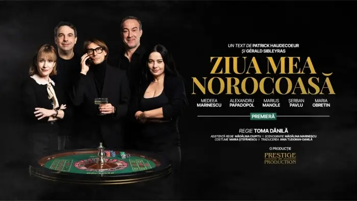 Piesa de teatru in premieră națională "Ziua mea norocoasă 23 martie 2026 Piesa de teatru in premieră națională "Ziua mea norocoasă 23 martie 2026