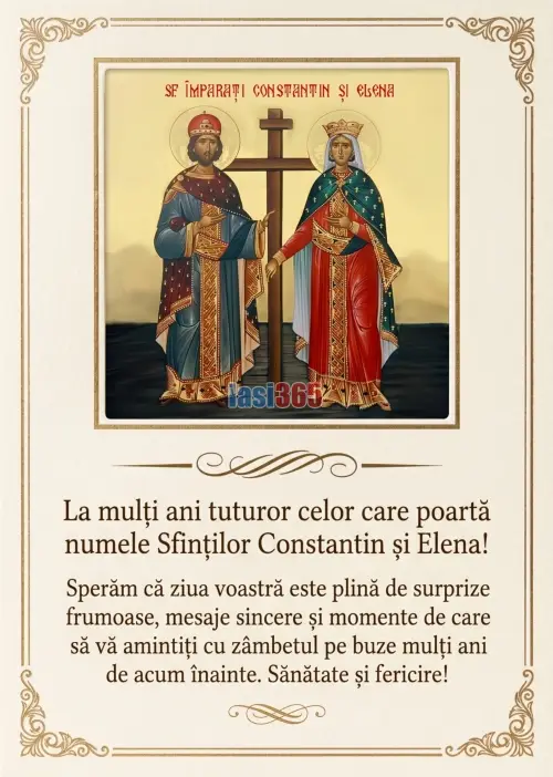 Felicitare pentru cei care &icirc;și sărbătoresc onomastica de Constantin și Elena