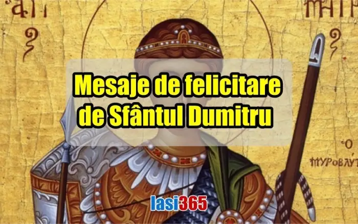 Mesaje de felicitare de Sf&acirc;ntul Dumitru