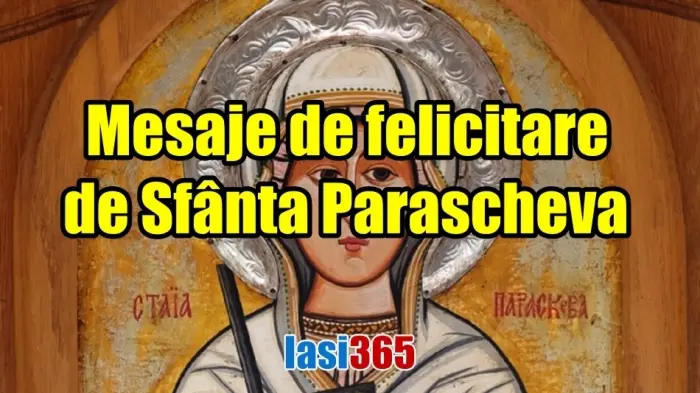 Mesaje de felicitare și urări de Sfânta Parascheva