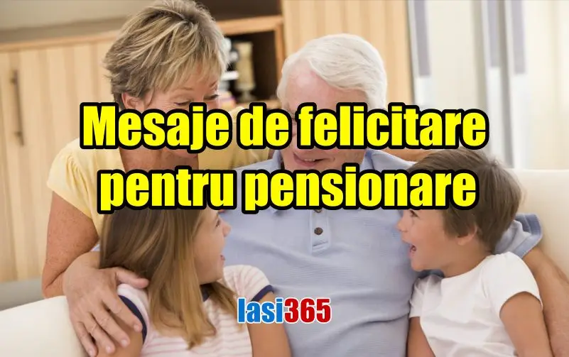 mesaje felicitare pensionare 2025