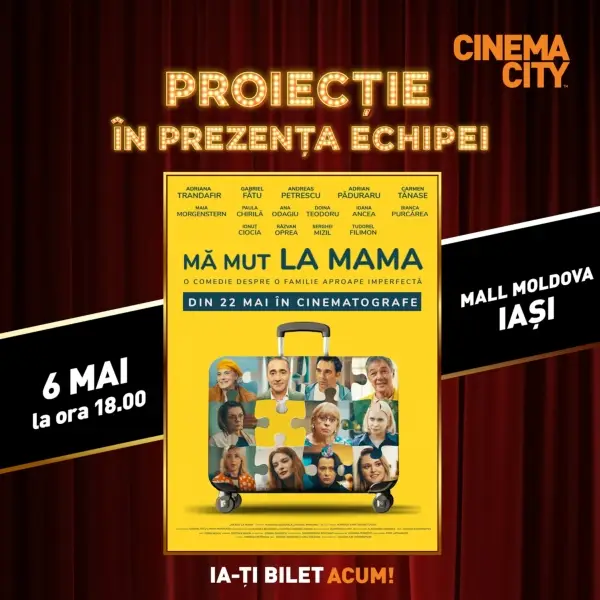 Proiectie film Mă mut la mama in prezenta echipei