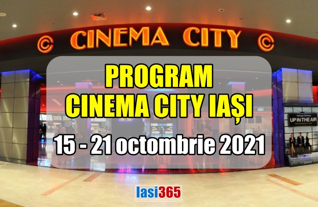 Program Cinematograf Cinema City Iasi in perioada 15-21 octombrie 2021