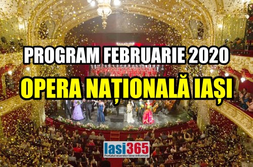 Program Opera Nationala Iasi februarie 2020