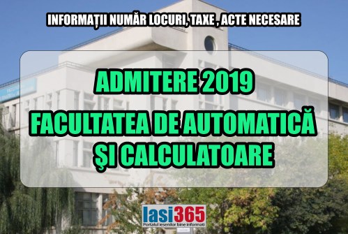 Admitere 2019 Facultatea de Automatica si Calculatoare