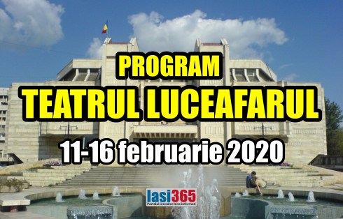 Programul Teatrului pentru copii Luceafarul Iasi in perioada 11 - 16 februarie 2020