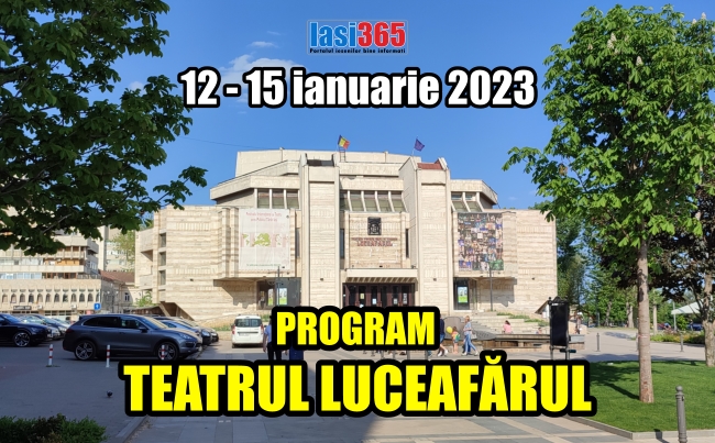 Programul Teatrului pentru copii Luceafarul Iasi in perioada 12 - 15 ianuarie 2023