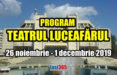 program teatrul Luceafarul 26 noiembrie 1 decembrie 2019