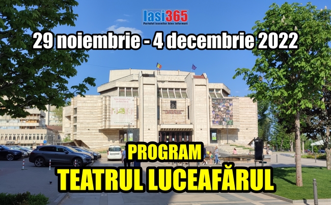 Programul Teatrului pentru copii Luceafarul Iasi in perioada 29 noiembrie - 4 decembrie 2022