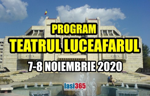 Programul Teatrului pentru copii Luceafarul Iasi in perioada 7 - 8 noiembrie 2020