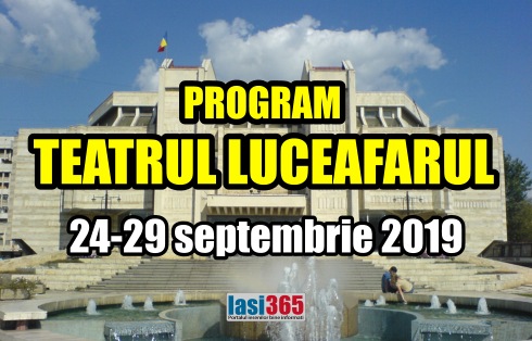 program teatrul Luceafarul perioada 24 29 septembrie 2019