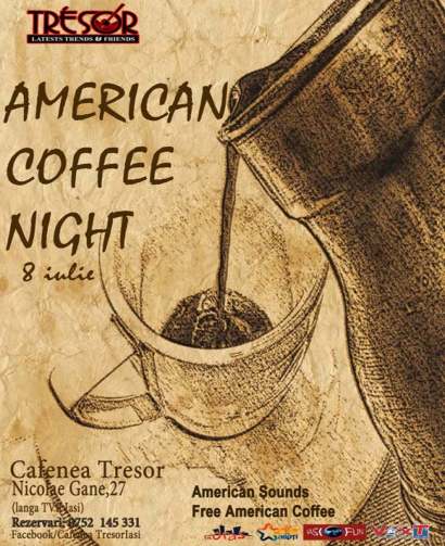 American Coffe Night 8 iulie