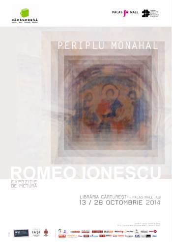 Expozitie Periplu monahal Romeo Ionescu