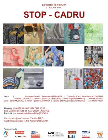 Expozitie colectiva de pictura Stop Cadru 3 -30 iunie Iasi