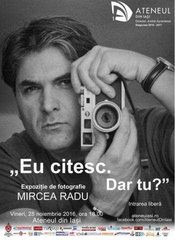 expozitie de fotografie eu citesc dar tu mircea radu