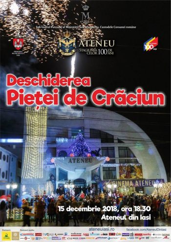 Deschiderea pietei de Craciun 15 decembrie 2018 Ateneul Iasi