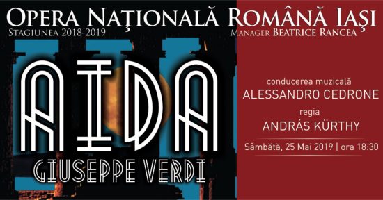Aida la Opera Nationala Iasi mai 2019