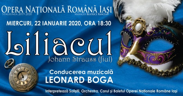 Liliacul la Opera Nationala Iasi 22 ianuarie 2020