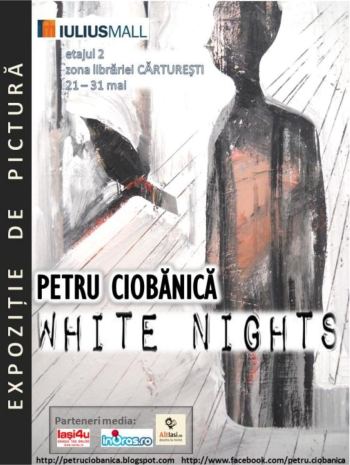 expozitie-petru-ciobanica-white-nights-iasi