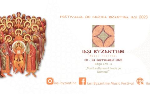 Festivalul de Muzică Bizantină de la Iași, 20-24 septembrie 2023