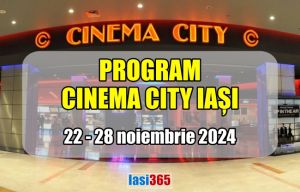 Program Cinema City Iași perioada 22 - 28 noiembrie 2024