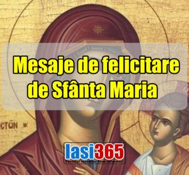 Urări și mesaje de felicitare de Sfânta Maria 2023