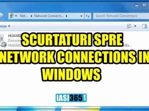 Scurtaturi spre Network Connections in Windows 7 sau 8.1