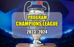 Programul Champions League 2023 - 2024