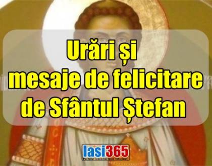Urări și mesaje de felicitare de Sfântul Ștefan
