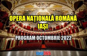 Program Opera Națională Iași - luna octombrie 2022
