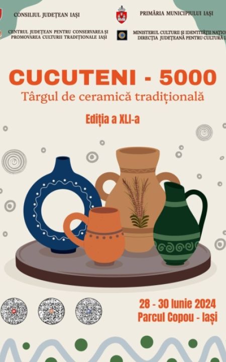 Târgul de Ceramică Tradițională „Cucuteni 5000”, 28-30 iunie 2024, Parcul Copou