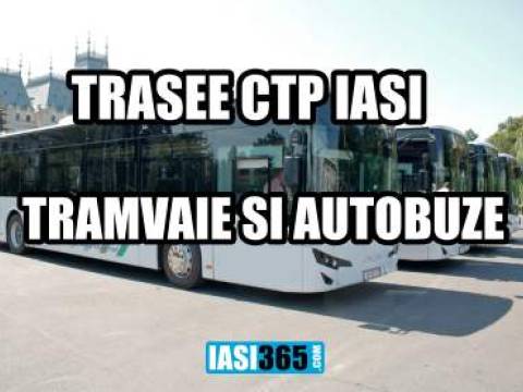 Trasee autobuze tramvaie Iasi