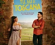 Afis cu Tu, eu și Toscana de la Cinema City Iași
