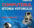 Afișul expoziției „Computerul – Istoria viitorului”, organizată la Palatul Culturii din Iași la Muzeul Științei și Tehnicii „Ștefan Procopiu”.