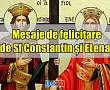 Mesaje de felicitare de Sf Constantin și Elena