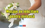 mesaje de felicitare pentru mireasa iasi 365