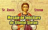 Mesaje de felicitare de Sfantul Stefan 2023