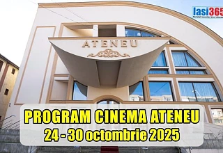Program Cinema Ateneu Iași 24–30 octombrie 2025 – filme și ore