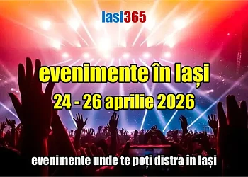 Evenimente weekend 24-26 aprilie 2026