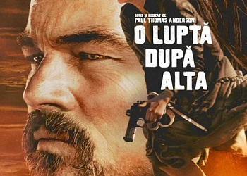 One Battle After Another (2025) - Noul film Paul Thomas Anderson cu Leonardo DiCaprio Filmul "O luptă după alta" in programul Cinematografului Cinema City din Iași