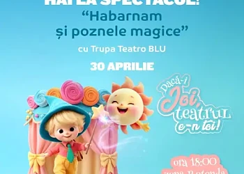 spectacol copii habarnam si poznele magice aprilie 2026