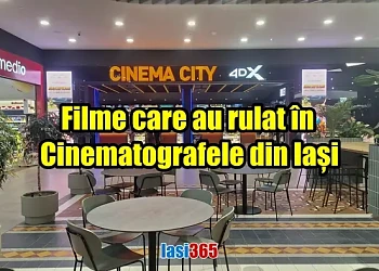 filmele care au rulat in cinematografele din iasi