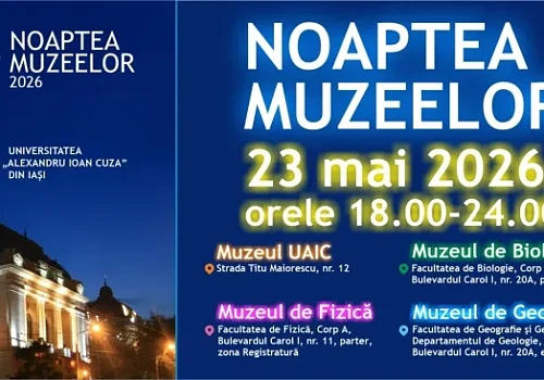 noaptea muzeelor uaic iasi mai 2026