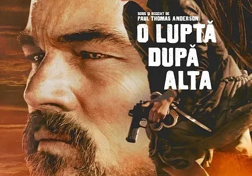 Filmul "O luptă după alta" in programul Cinematografului Cinema City din Iași