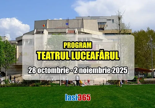 Program complet Teatrul Luceafărul Iași 28 octombrie - 2 noiembrie 2025 cu spectacole pentru copii